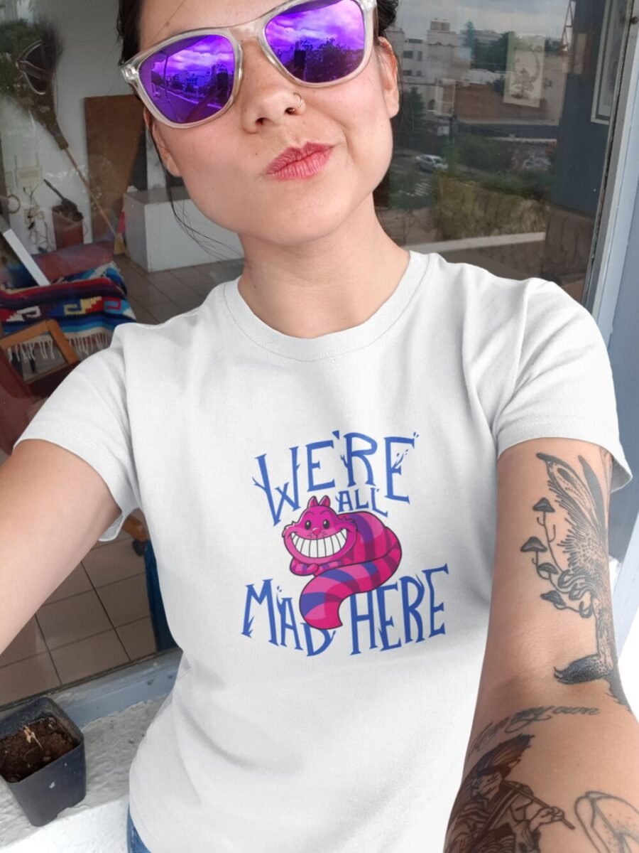 Were all mad here